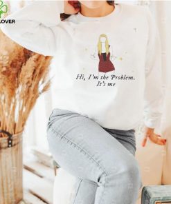 I’m The Problem, It’s Me Anti Hero T Shirt