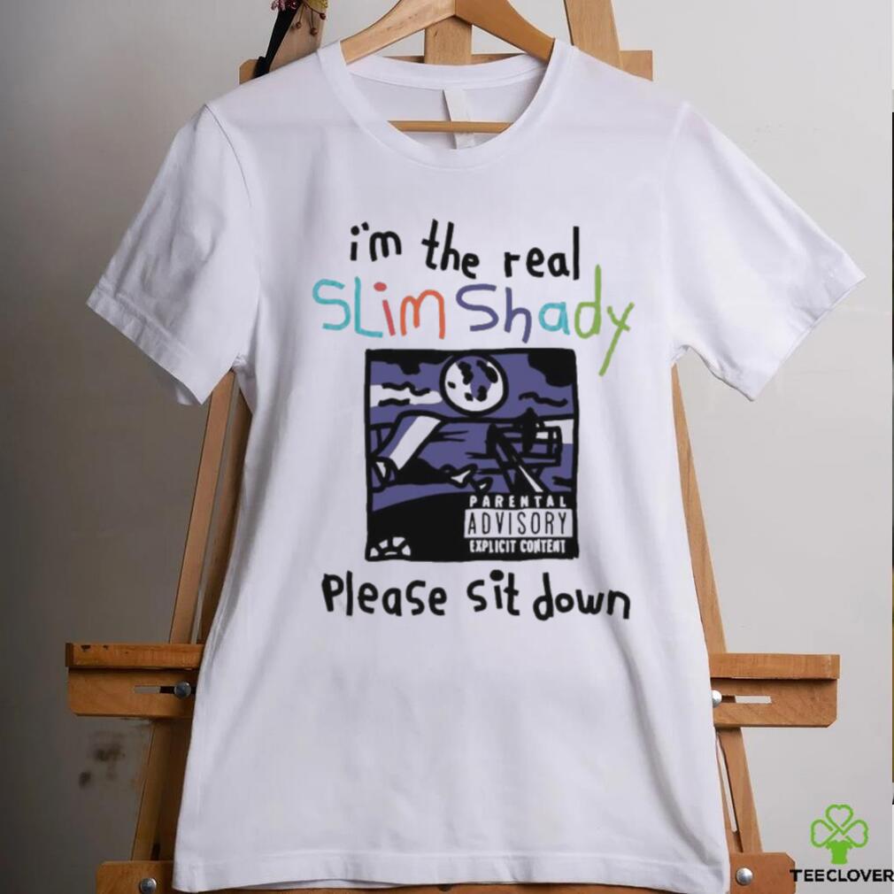 I’m The Real Slim Shady Please Sit Down 2023 T Shirt I’m The Real Slim Shady Please Sit Down 2023 T Shirt