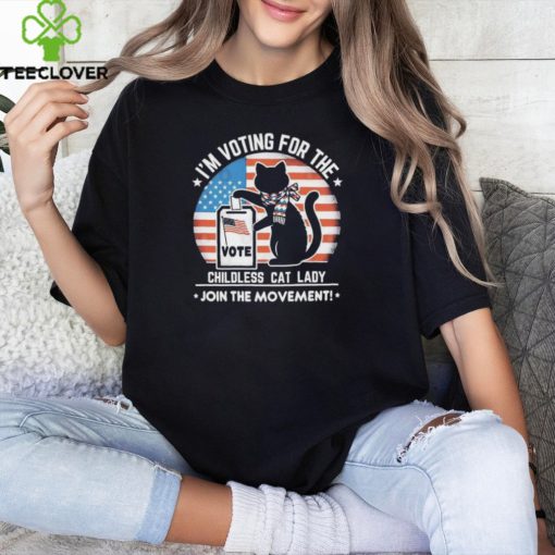 I’m Voting For The Childless Cat Lady, Join The Movement Shirt