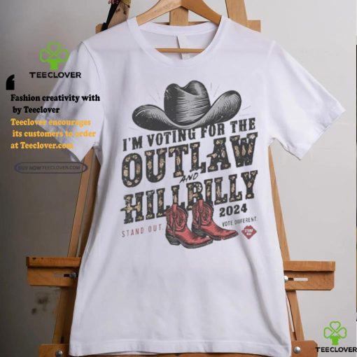 I’m Voting For The Outlaw And The Hillbilly Cowboy Stand Out 2024 Shirt
