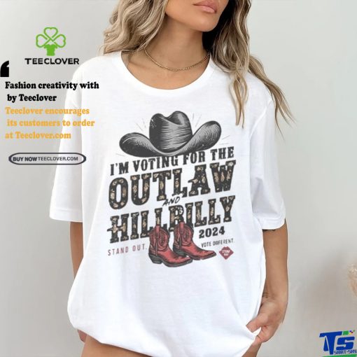 I’m Voting For The Outlaw And The Hillbilly Cowboy Stand Out 2024 Shirt