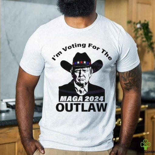 Im Voting For The Outlaw MAGA 2024 Shirt