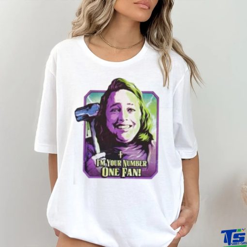 I’m Your Number One Fan Shirt