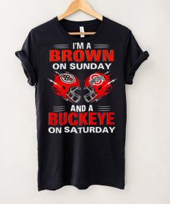 I’m a Brown on sunday and a Buckeye on saturday Cleveland Browns vs Ohio State Buckeyes helmet hoodie, sweater, longsleeve, shirt v-neck, t-shirt