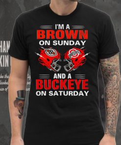 I’m a Brown on sunday and a Buckeye on saturday Cleveland Browns vs Ohio State Buckeyes helmet hoodie, sweater, longsleeve, shirt v-neck, t-shirt