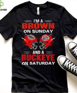 I’m a Brown on sunday and a Buckeye on saturday Cleveland Browns vs Ohio State Buckeyes helmet hoodie, sweater, longsleeve, shirt v-neck, t-shirt