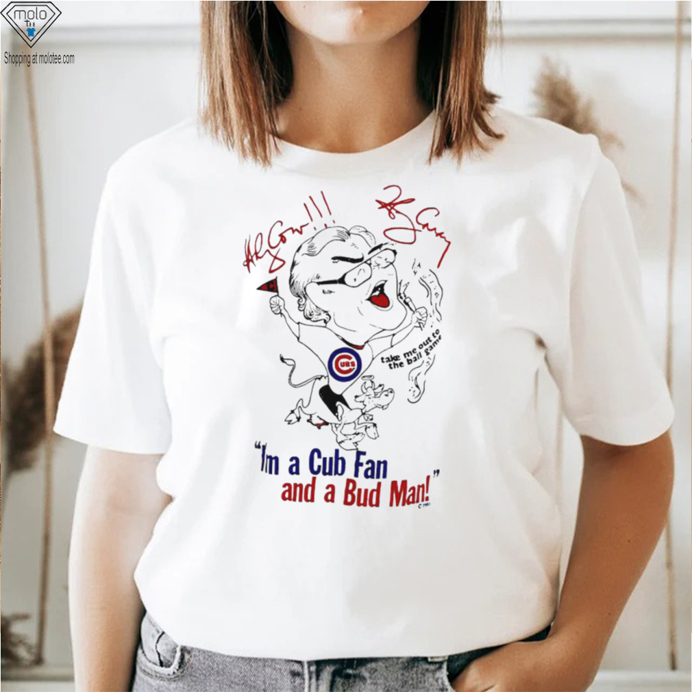 I’m a Cubs fan and a bud man funny art shirt I’m a Cubs fan and a bud man funny art shirt
