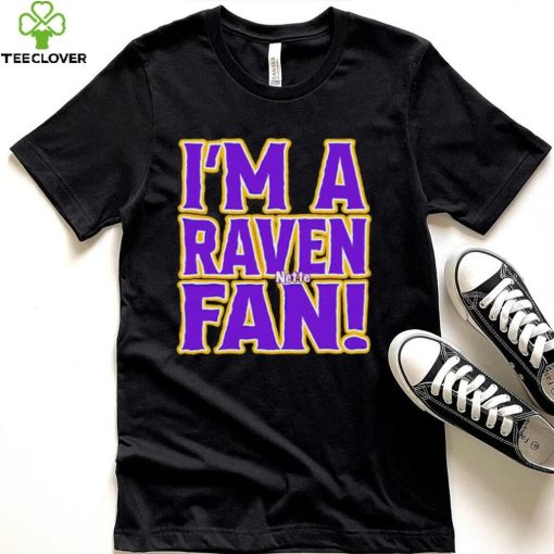 I’m a Raven fan hoodie, sweater, longsleeve, shirt v-neck, t-shirt