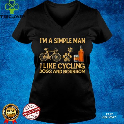 Im a simple man I like cycling dogs and bourbon hoodie, sweater, longsleeve, shirt v-neck, t-shirt