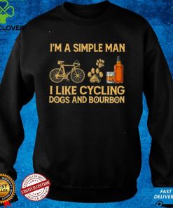 Im a simple man I like cycling dogs and bourbon hoodie, sweater, longsleeve, shirt v-neck, t-shirt