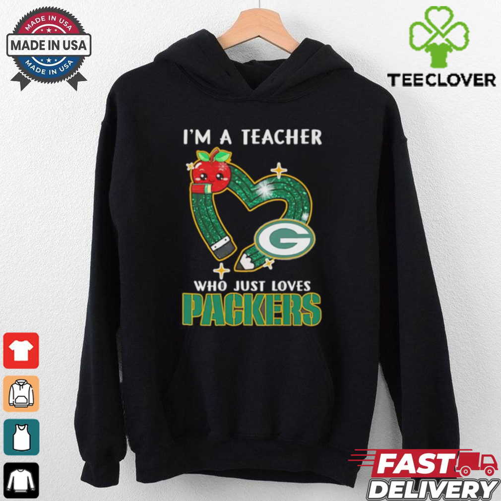 I’m a teacher who just loves Packers shirt I’m a teacher who just loves Packers shirt