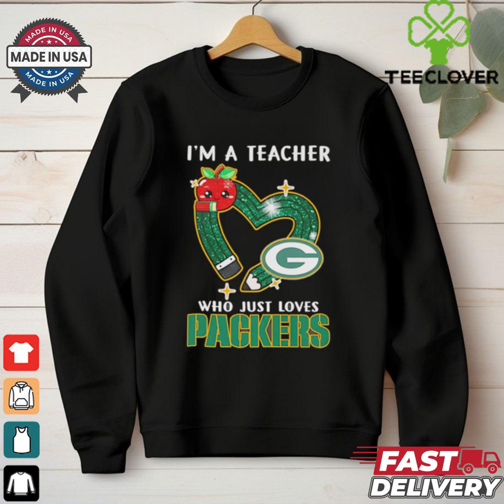 I’m a teacher who just loves Packers shirt I’m a teacher who just loves Packers shirt
