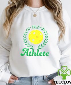 I’m an athlete T shirt 2 I’m an athlete T shirt