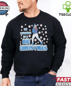 I’m dreaming of a BIG Christmas shirt