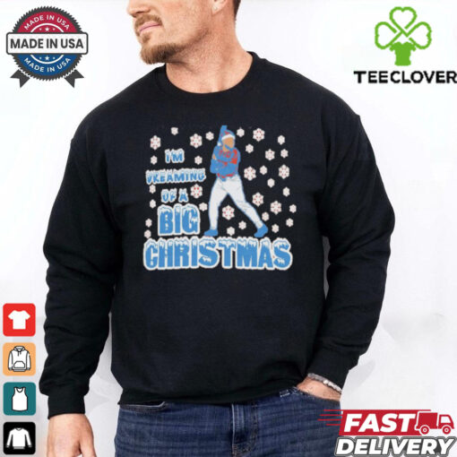 I’m dreaming of a BIG Christmas shirt