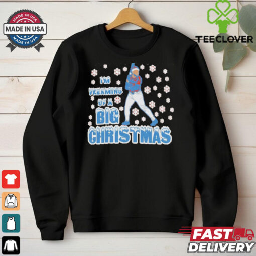 I’m dreaming of a BIG Christmas shirt