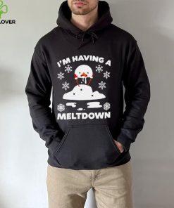 I’m having a meltdown cute Christmas funny snowman hoodie, sweater, longsleeve, shirt v-neck, t-shirt