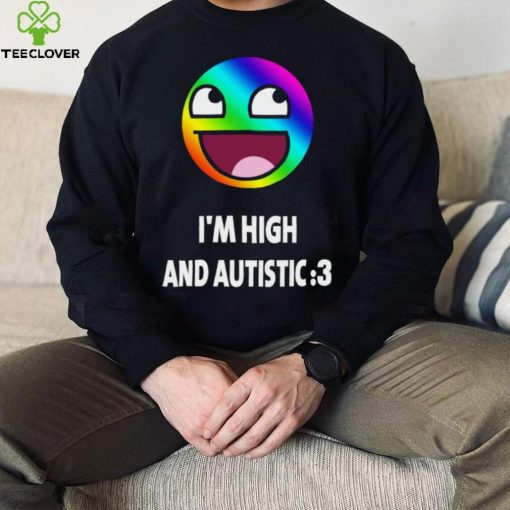 I’m high and autistic LGBT icons t hoodie, sweater, longsleeve, shirt v-neck, t-shirt