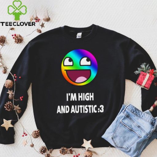 I’m high and autistic LGBT icons t hoodie, sweater, longsleeve, shirt v-neck, t-shirt