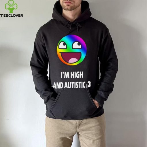 I’m high and autistic LGBT icons t hoodie, sweater, longsleeve, shirt v-neck, t-shirt