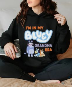 I'm in my bluey grandma era shirt