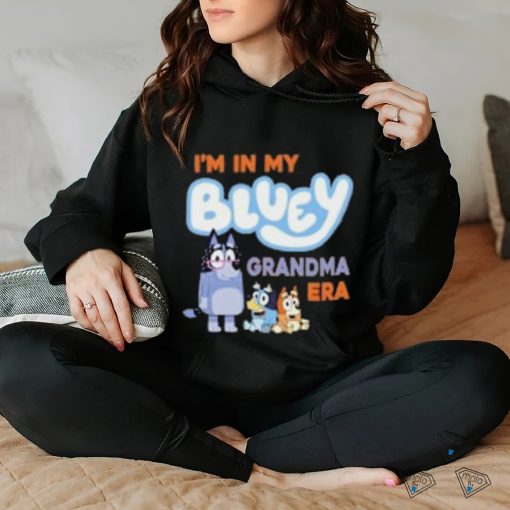 I’m in my bluey grandma era shirt