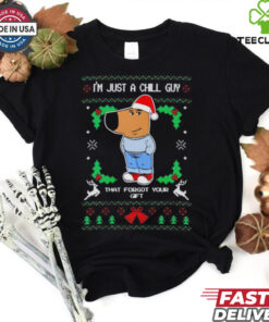 I’m just a chill guy that forgot your gift ugly Christmas shirt