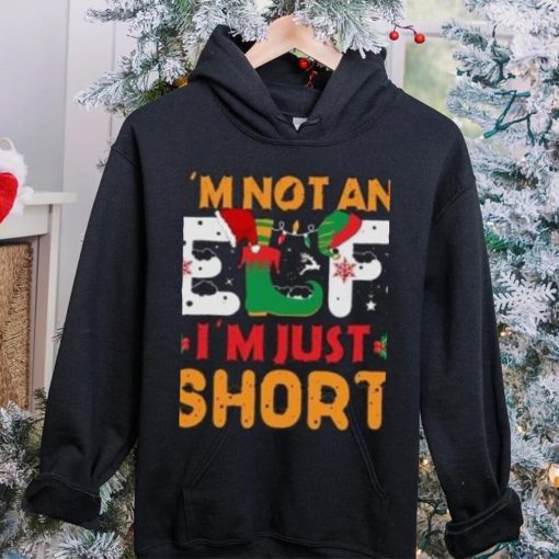 I’m not an Elf I’m just Short Christmas T Shirt