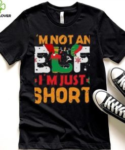 I’m not an Elf I’m just Short Christmas T Shirt