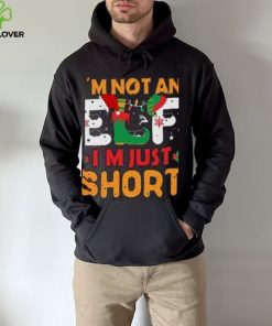 I’m not an Elf I’m just Short Christmas T Shirt