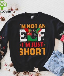 I’m not an Elf I’m just Short Christmas T Shirt