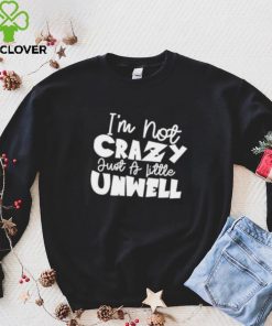 I’m not crazy just a little unwell matchbox twenty shirt