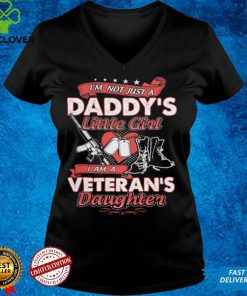 I'm not just a daddy's little girl i am a veteran's daughter t shirt