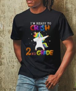 I'm ready To Crush 2nd Grade Unicorn Back To School T Shirt