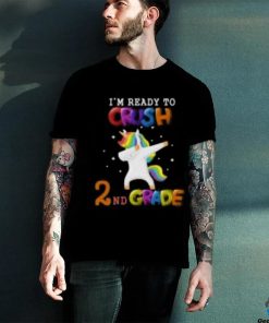 I'm ready To Crush 2nd Grade Unicorn Back To School T Shirt 3 I'm ready To Crush 2nd Grade Unicorn Back To School T Shirt