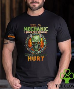 Ima Mechanic I Can Fix Stupid But It's Gonna Hurt shirt