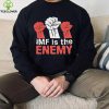 Imf Is The Enemy Limited Shirt