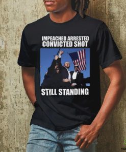 Impeached Arrested Convinced Shot Still Standing T Shirt