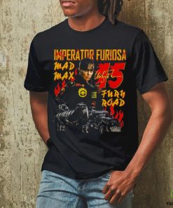 Imperator Furiosa 15 Max Shirt