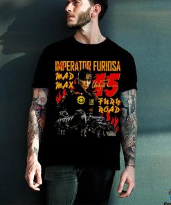 Imperator Furiosa 15 Max Shirt