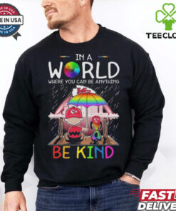 In A World Where You Can Be Anything Kansas City Chiefs Be Kind Shirt