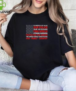 In America We Value Our Police Our Veterans Free Speech t shirt