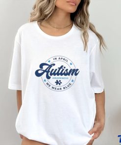 In April We Wear Blue For Autism Awareness Shirt