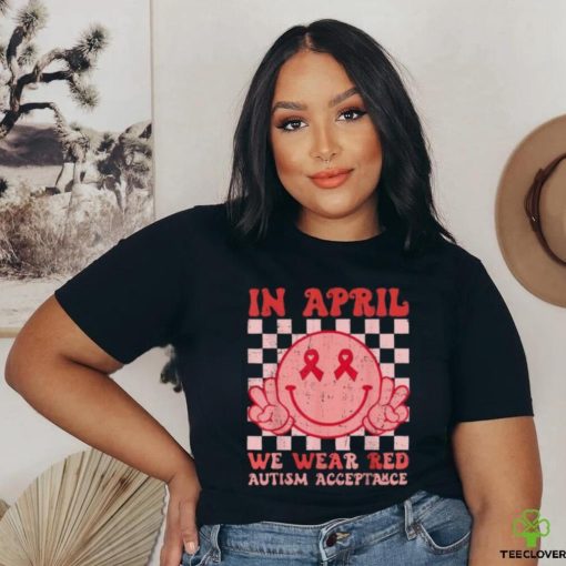 In April We Wear Red Instead Autism People Acceptance Shirt