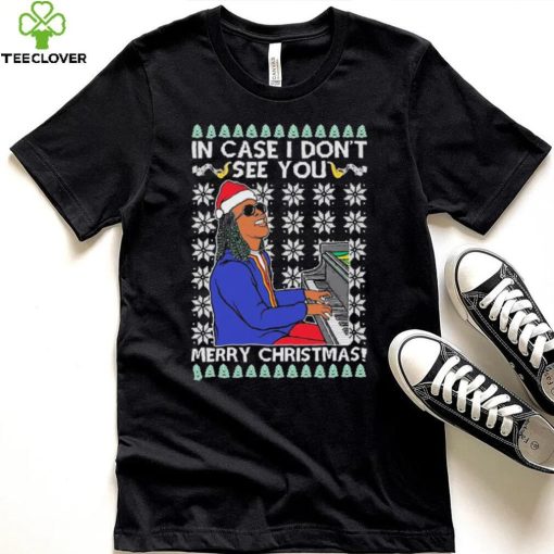 In Case I Don’t See You Merry Christmas Ugly Shirt