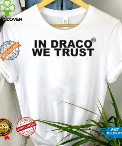 In Draco We Trust Shirt