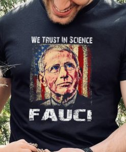 In Fauci We Trust Vintage shirt