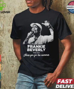 In Loving Memery Frankie Beverly 1946 2024 Thank You For The Memories T Shirt