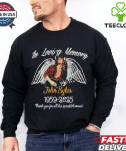 In Loving Memory John Sykes 1959 2025 Thank You For All The Incredible Music T shirts