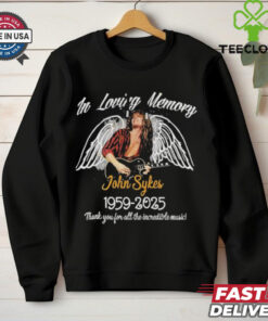 In Loving Memory John Sykes 1959 2025 Thank You For All The Incredible Music T shirts